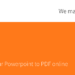 Powerpoint to PDF Online