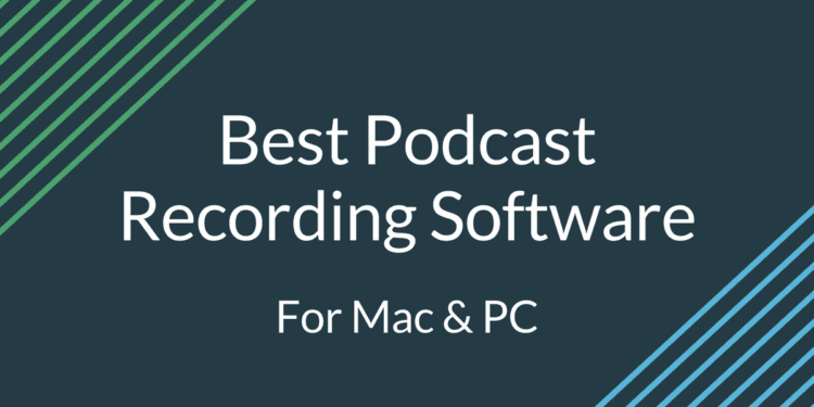 Best Podcast Software