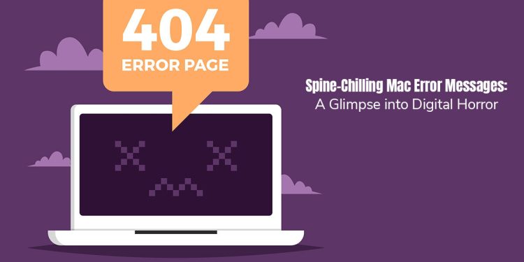 Spine-Chilling Mac Error Messages: A Glimpse into Digital Horror