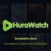 Hurawatch: Unlocking the Future of Entertainment with