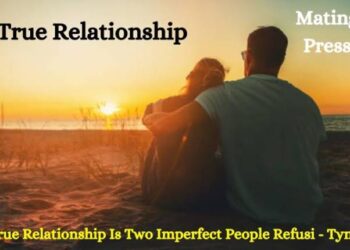 A True Relationship is two imperfect people refusi – tymoff