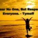 I Fear No One, But Respect Everyone. – Tymoff