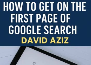 How to Get on First Page of Google Search: David Aziz’s SEO Guide